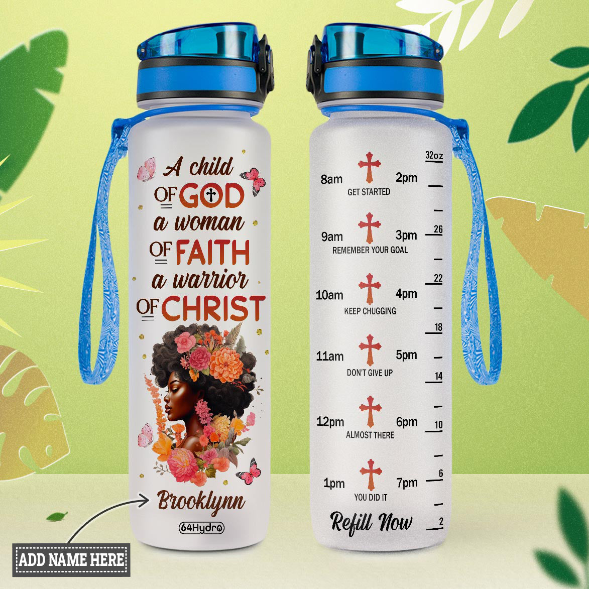 Black Woman A Child Of God A Woman Of Faith A Warrior Of Christ HTRZ11085217XQ Water Tracker Bottle