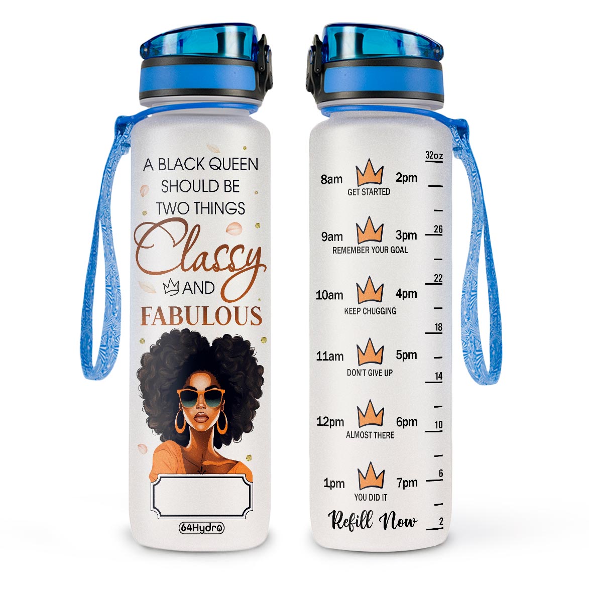 A Black Queen Should Be Two Things Classy And Fabulous HTRZ11087815YB Water Tracker Bottle