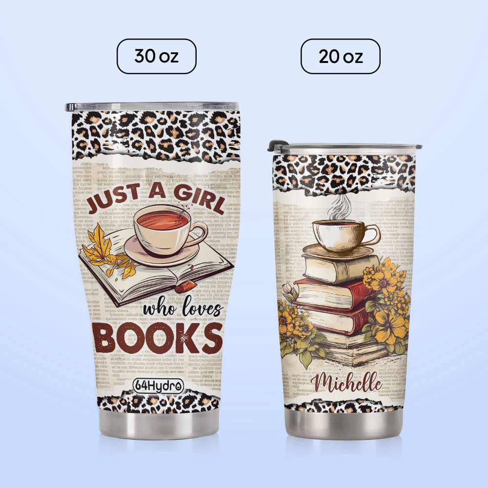 Just A Girl Who Loves Books HHLZ270623838 Stainless Steel Tumbler