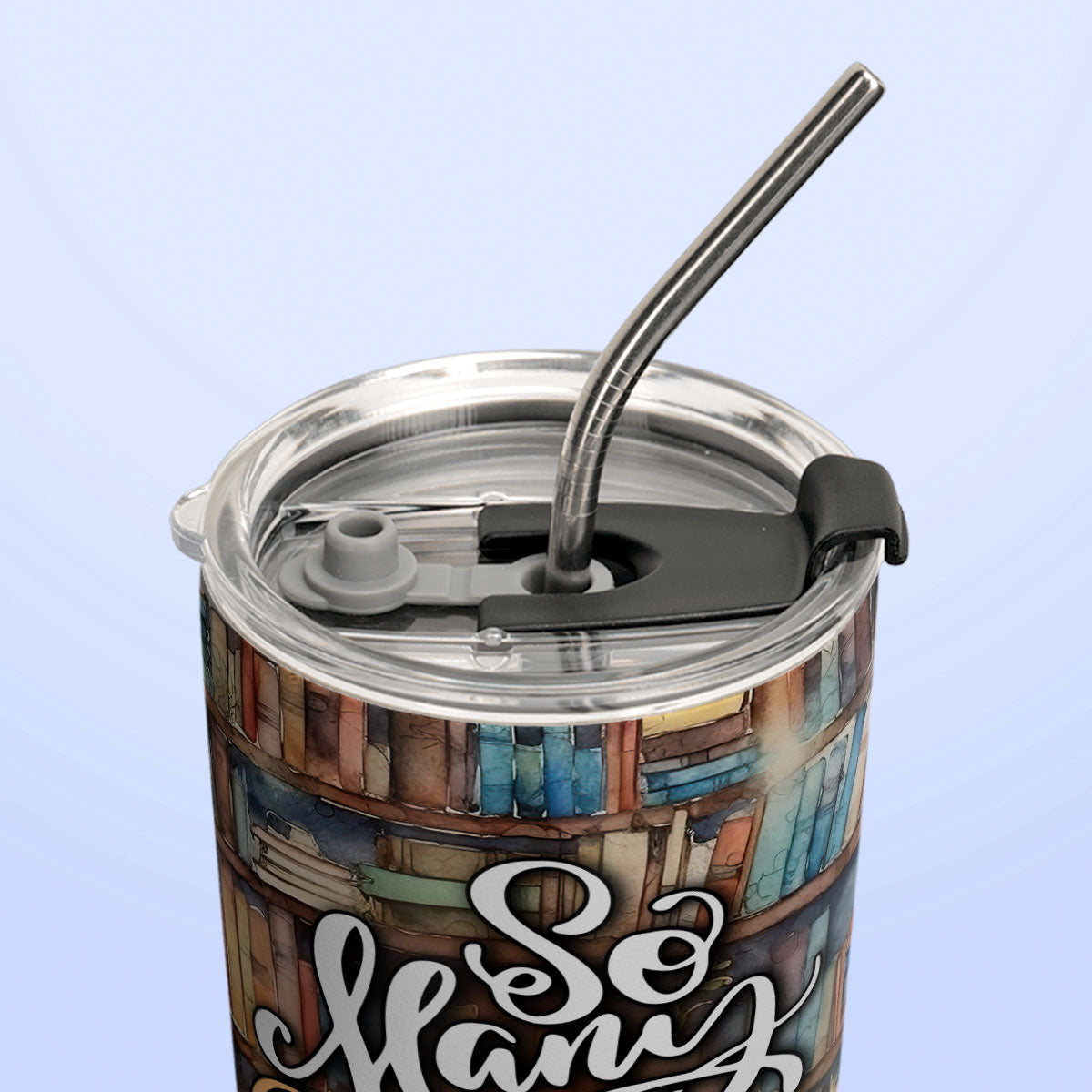 So Many Books So Little Time HHLZ270623635 Stainless Steel Tumbler
