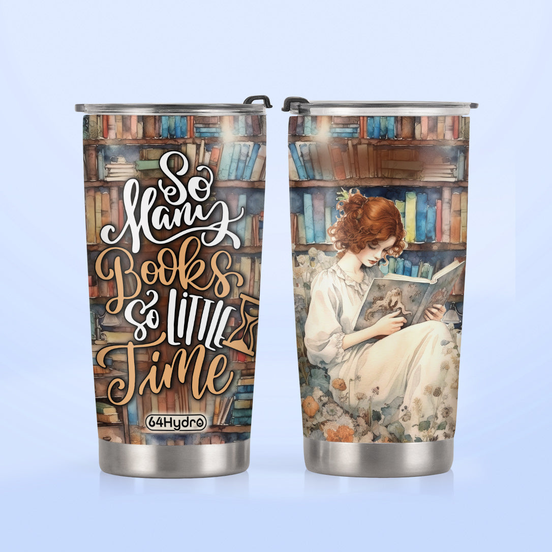 So Many Books So Little Time HHLZ270623635 Stainless Steel Tumbler