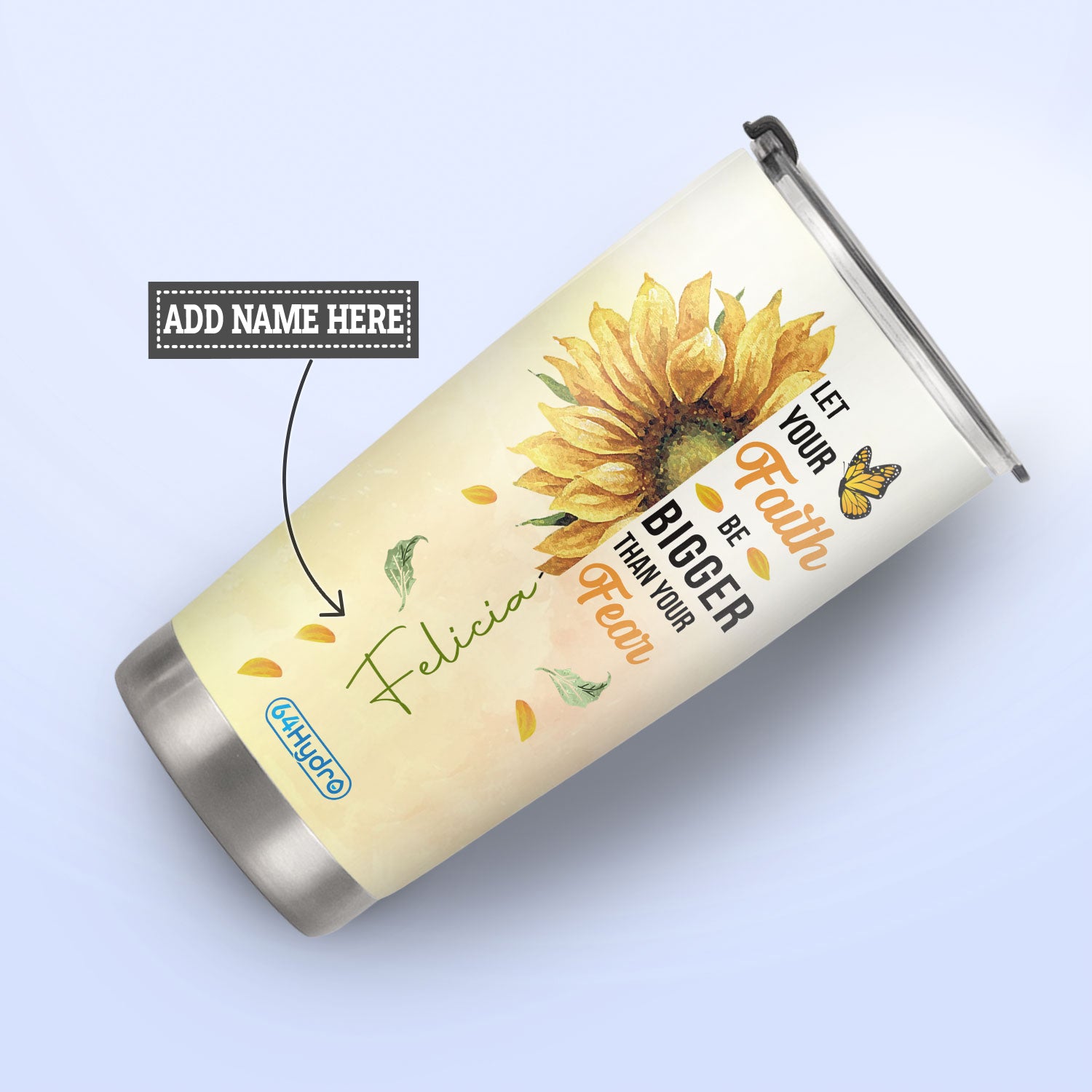 Over Fear Sunflower BGMZ1304010Z Stainless Steel Tumbler