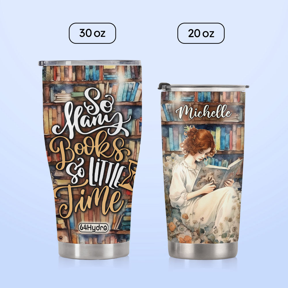 So Many Books So Little Time HHLZ270623635 Stainless Steel Tumbler